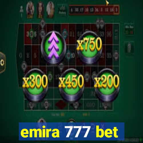 emira 777 bet